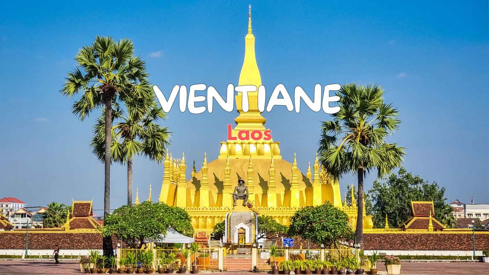 PACKAGE DE VIAJE POR LAOS - VIENTIANE - VANG VIENG - LUANG PRABANG 6 DÍAS 5 NOCHES